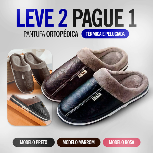 LEVE 2 PAGUE 1 - Pantufa Ortopédica de Couro - Interior Peluciado [Antiodor]